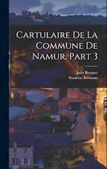 Cartulaire De La Commune De Namur, Part 3