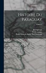 Histoire Du Paraguay; Volume 2