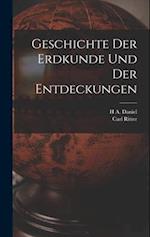 Geschichte Der Erdkunde Und Der Entdeckungen