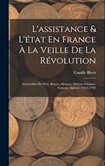 L'assistance & L'état En France À La Veille De La Révolution