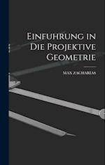 Einfuhrung in die projektive Geometrie