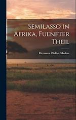 Semilasso in Afrika, Fuenfter Theil