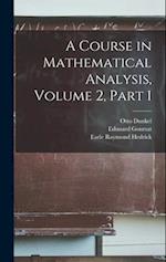 A Course in Mathematical Analysis, Volume 2, part 1 