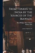 From Tonkin to India by the Sources of the Irawadi,: January '95-January '96 