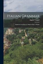 Italian Grammar: Augmented and Greatly Improved by A. Ronna 