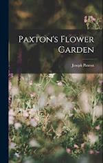 Paxton's Flower Garden 