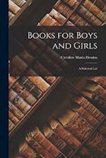 Books for Boys and Girls: A Selected List 