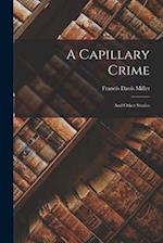 A Capillary Crime: And Other Stories 