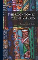 The Rock Tombs of Sheikh Saïd 