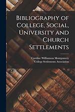 Bibliography of College, Social, University and Church Settlements 