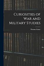 Curiosities of War and Military Studies 