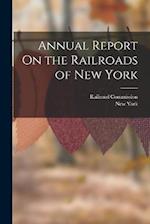 Annual Report On the Railroads of New York 