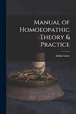 Manual of Homoeopathic Theory & Practice 