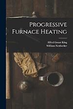 Progressive Furnace Heating 