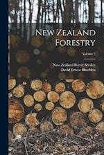 New Zealand Forestry; Volume 1 