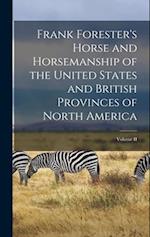 Frank Forester's Horse and Horsemanship of the United States and British Provinces of North America; Volume II 