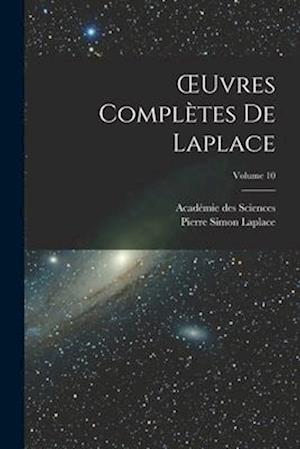 OEuvres Complètes De Laplace; Volume 10