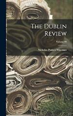 The Dublin Review; Volume 99 