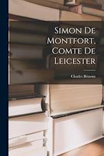 Simon De Montfort, Comte De Leicester