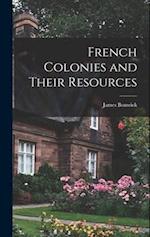French Colonies and Their Resources 