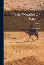 The Women of Israel; Volume 1 