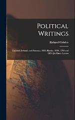 Political Writings: England, Ireland, and America, 1835. Russia, 1836. 1793 and 1853 [In Three Letters 