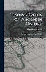 Leading Events of Wisconsin History: The Story of the State, Pages 93-3236 