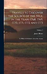 Travels to Discover the Source of the Nile, in the Years 1768, 1769, 1770, 1771, 1772 and 1773: To Which Is Prefixed a Life of the Author; Volume 2 
