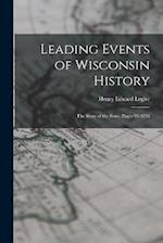 Leading Events of Wisconsin History: The Story of the State, Pages 93-3236 