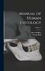 Manual of Human Histology; Volume 1 