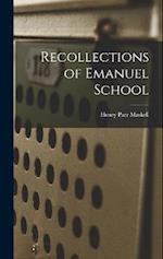 Recollections of Emanuel School 