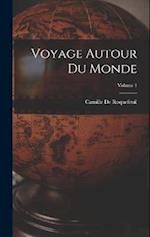 Voyage Autour Du Monde; Volume 1