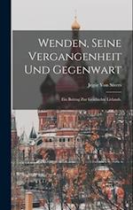 Wenden, seine Vergangenheit und Gegenwart