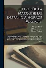 Lettres De La Marquise Du Deffand À Horace Walpole