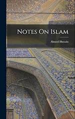 Notes On Islam 