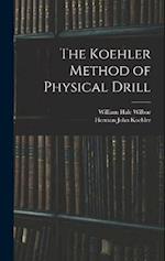 The Koehler Method of Physical Drill 