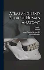Atlas and Text-Book of Human Anatomy; Volume 2 