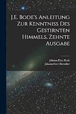 J.E. Bode's Anleitung zur Kenntniss des gestirnten Himmels, Zehnte Ausgabe