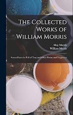 The Collected Works of William Morris: Scenes From the Fall of Troy and Other Poems and Fragments 