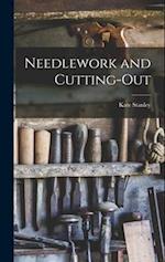 Needlework and Cutting-Out 