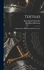 Textiles: A Handbook for the Student and the Consumer 