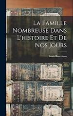 La Famille Nombreuse Dans L'histoire Et De Nos Jours