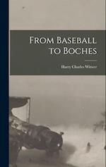 From Baseball to Boches 