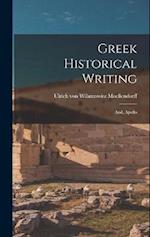 Greek Historical Writing; and, Apollo 