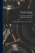 Textiles: A Handbook for the Student and the Consumer 