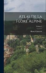 Atlas De La Flore Alpine; Volume 2