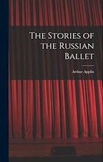 The Stories of the Russian Ballet 