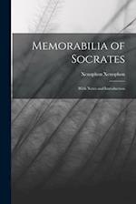 Memorabilia of Socrates: With Notes and Introduction 