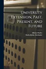 University Extension, Past, Present, and Future 