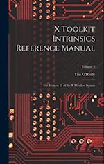 X Toolkit Intrinsics Reference Manual: For Version 11 of the X Window System; Volume 5 